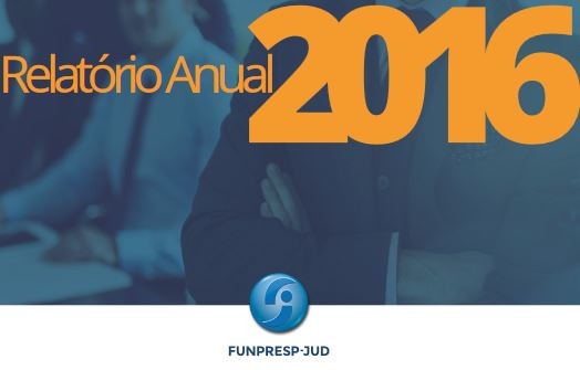Read more about the article Relatório 2016 da Funpresp-Jud demonstra superação na meta de adesões