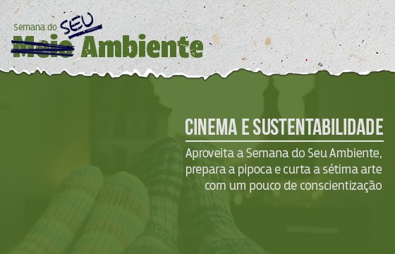 Read more about the article Cinema e sustentabilidade: filmes que agregam conscientização