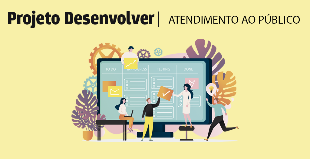 Read more about the article SEDUC promove “Projeto Desenvolver – Atendimento ao Público”, participe!