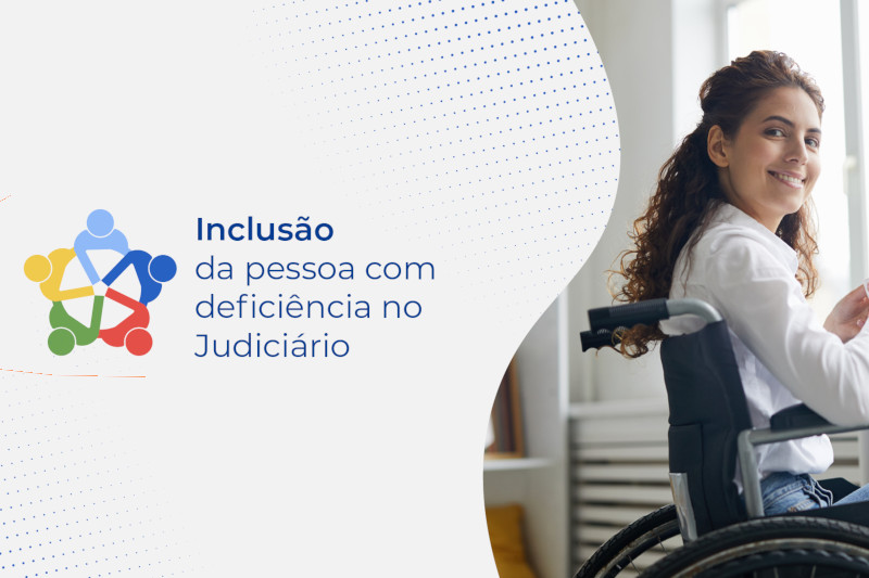 Read more about the article Evento debate desafios da inclusão de pessoas com deficiência no Judiciário