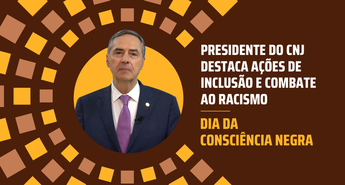 Read more about the article Consciência negra: presidente do CNJ afirma que Judiciário terá tolerância zero com o racismo