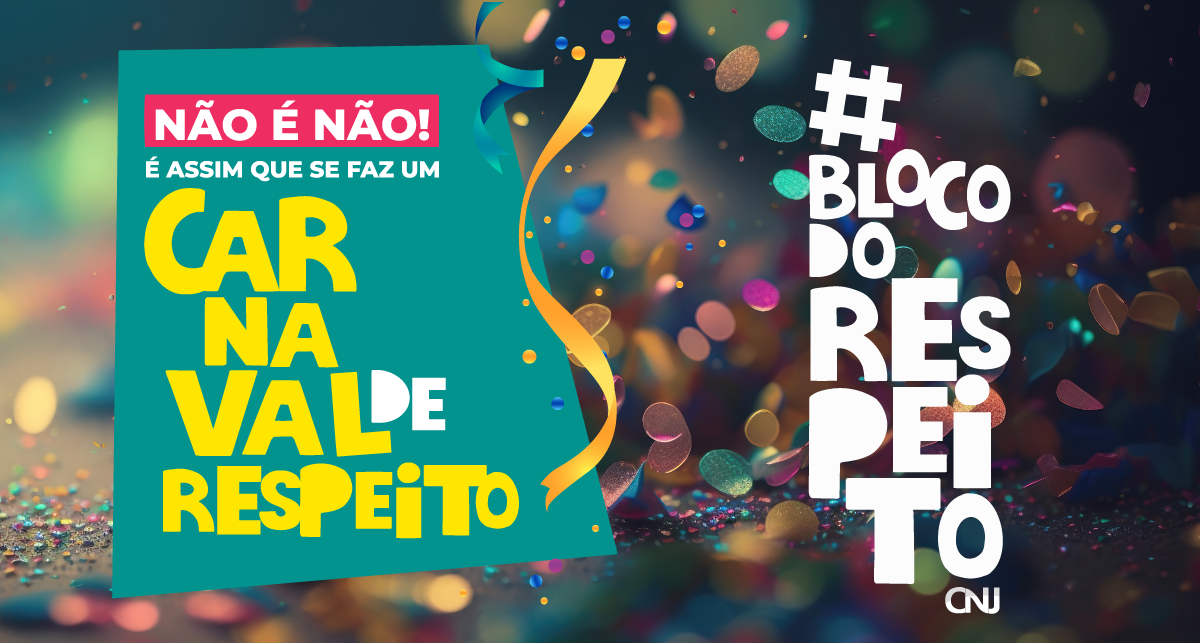 Read more about the article CNJ promove ação contra o assédio no Carnaval