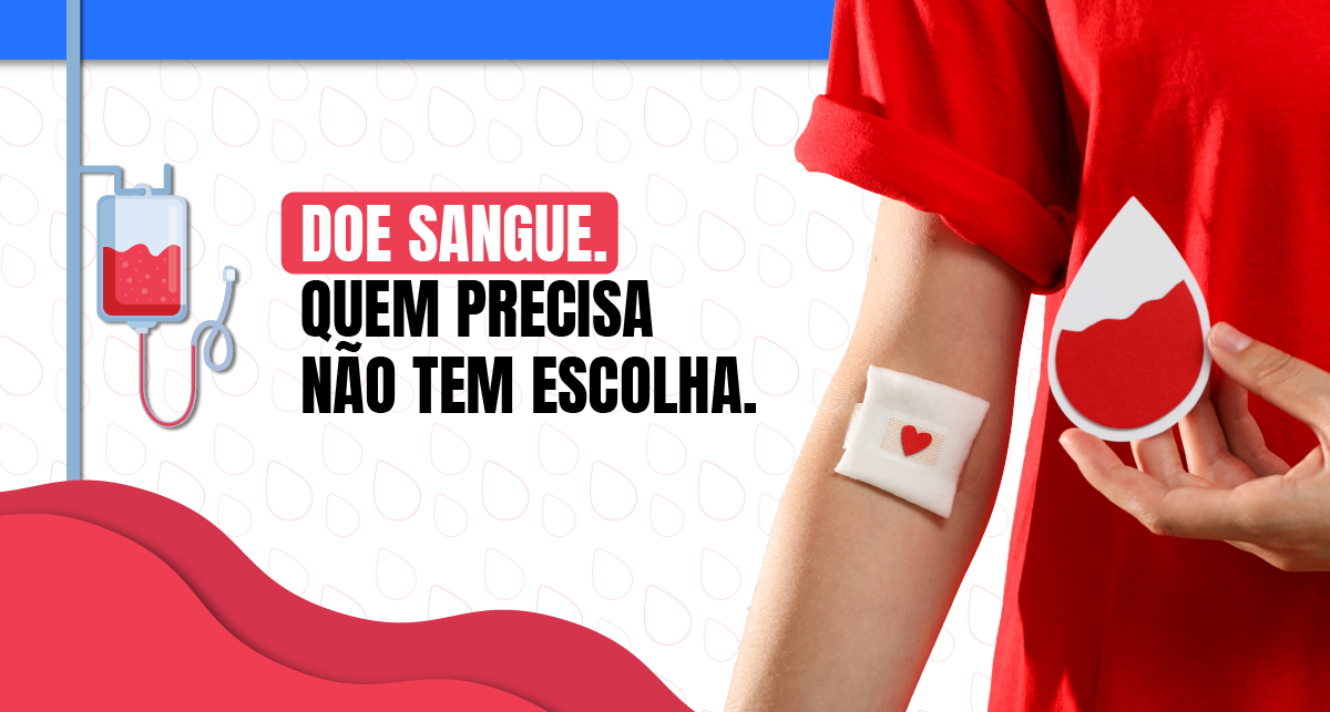 Read more about the article Doe sangue. Quem precisa não tem escolha.