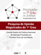 Pesquisa de Opinião Magistrados do 1º Grau