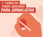 Você está visualizando atualmente 1º Curso do Poder Judiciário para jornalistas