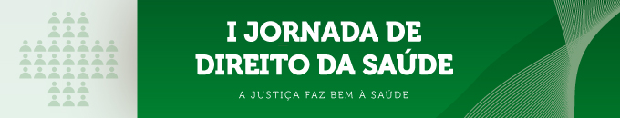 Leia mais sobre o artigo I Jornada de Direito da Saúde