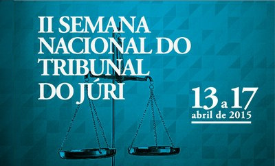 II Semana Nacional do Tribuanl do Ju00fari seru00e1 realizada entre 13 e 17 de abril de 2015.Cru00e9dito: Divulgau00e7u00e3o/TJES
