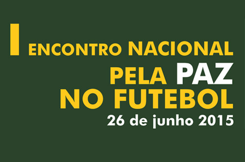 I Encontro Nacional Pela Paz No Futebol.
