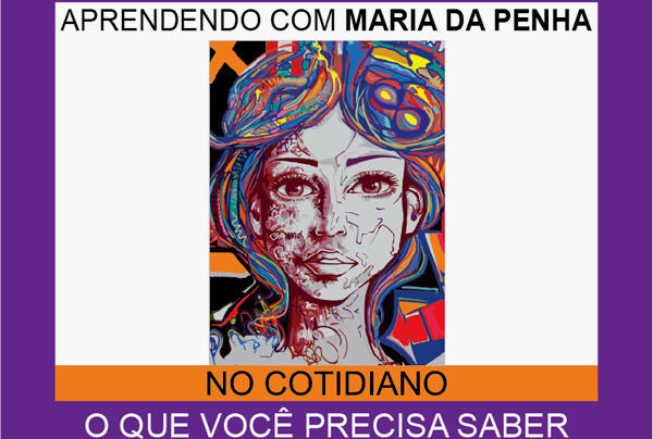 Você está visualizando atualmente Cartilha mostra como funciona a Lei Maria da Penha no Maranhão