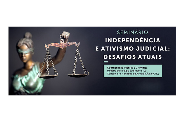 Você está visualizando atualmente CNJ e STJ debatem em seminário a independência e o ativismo judicial