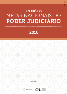Relatório Metas Nacionais do Poder Judiciário 2016