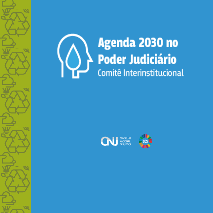 Você está visualizando atualmente Integração do Judiciário à Agenda 2030 é destaque em evento