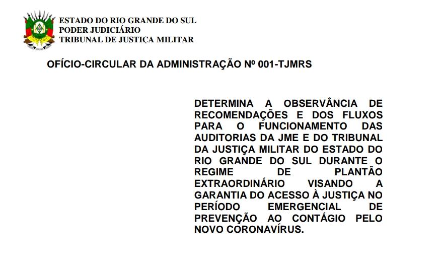 Você está visualizando atualmente Justiça Militar estadual estabelece fluxos para plantão extraordinário