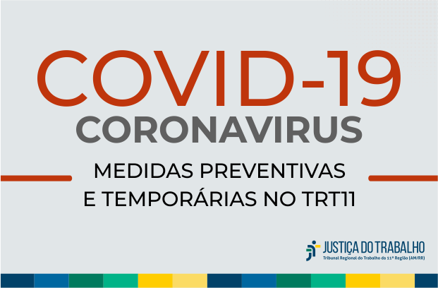 Você está visualizando atualmente Justiça do Trabalho do Amazonas e Roraima anuncia medidas sobre coronavírus