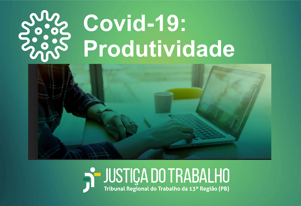 Você está visualizando atualmente Produtividade dos juízes e servidores durante período de trabalho remoto