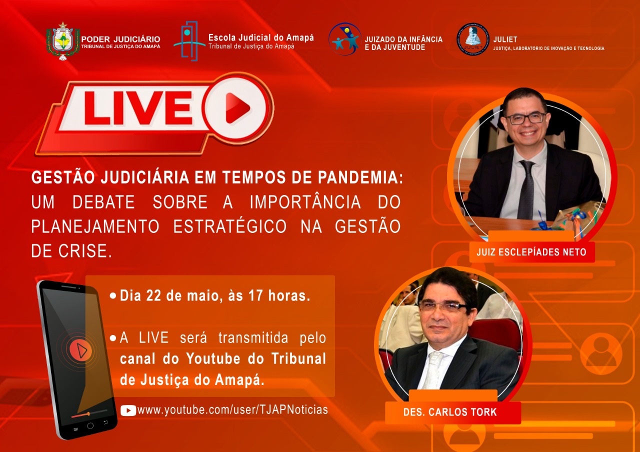 Você está visualizando atualmente Gestão Judiciária em tempos de pandemia é tema de live da Escola Judicial do Amapá