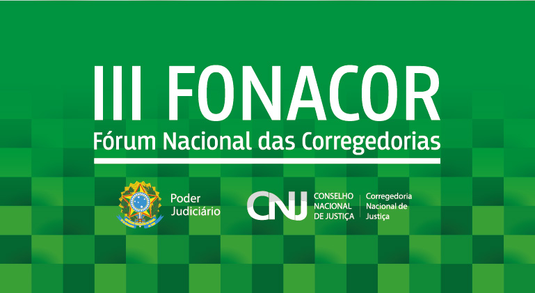 Banner de divulgação do evento III Fórum Nacional de Corregedorias (Fonacor)