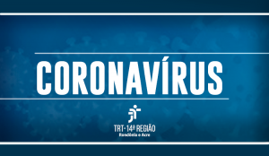 Read more about the article Justiça do Trabalho autoriza R$ 1,1 mi para combate à Covid-19 em Rondônia e Acre