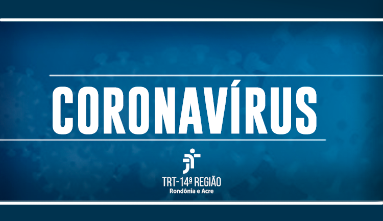 Você está visualizando atualmente Justiça do Trabalho autoriza R$ 1,1 mi para combate à Covid-19 em Rondônia e Acre