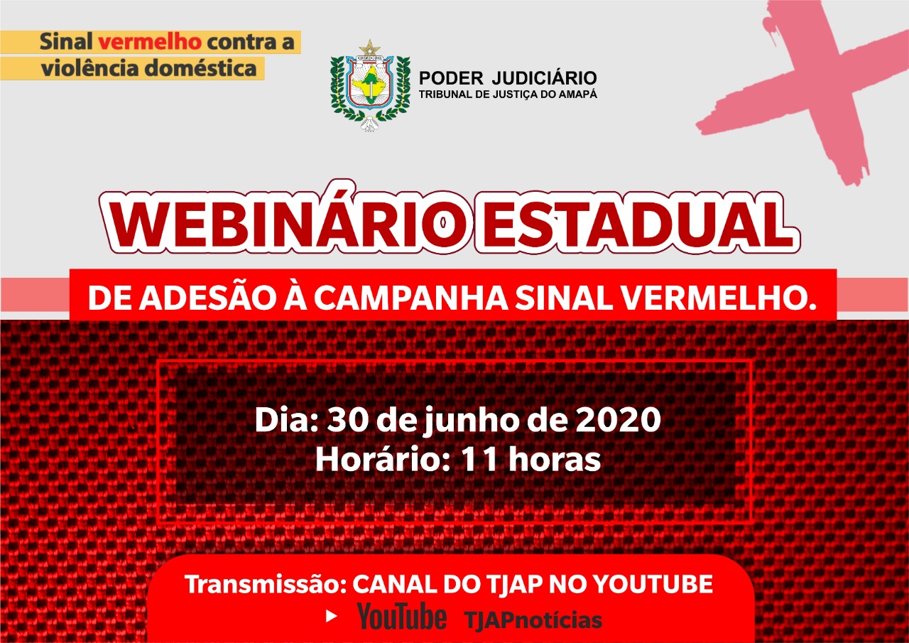 Você está visualizando atualmente Webinário promove adesão à Campanha Sinal Vermelho no Amapá na terça-feira (30/6)