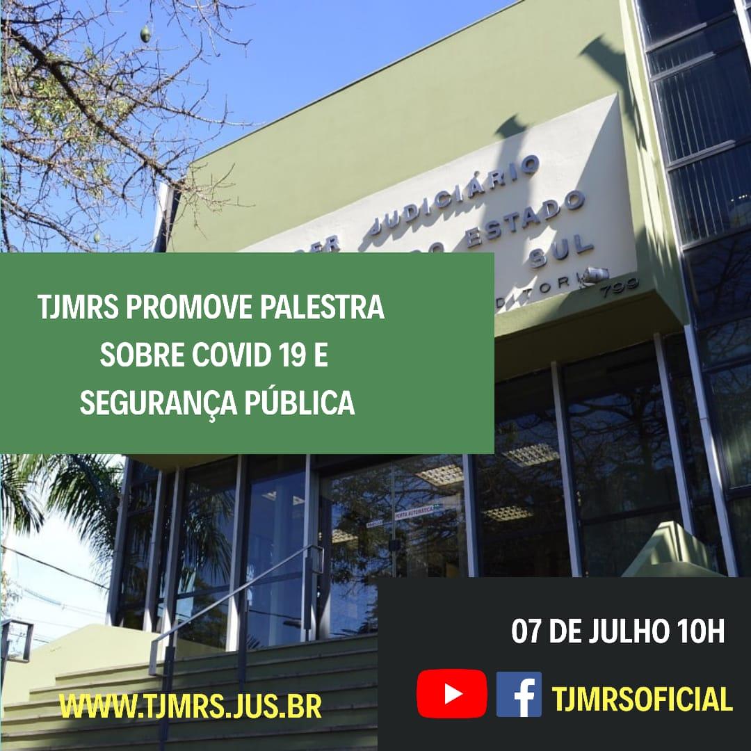 Você está visualizando atualmente Tribunal militar do RS promove palestra sobre impacto da Covid-19 na segurança pública