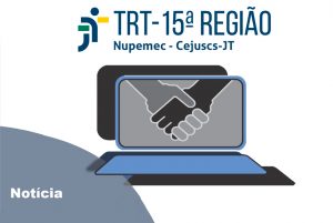 Read more about the article 15ª Região: Justiça trabalhista concilia R$ 368 milhões em 6,5 mil acordos no 1º semestre