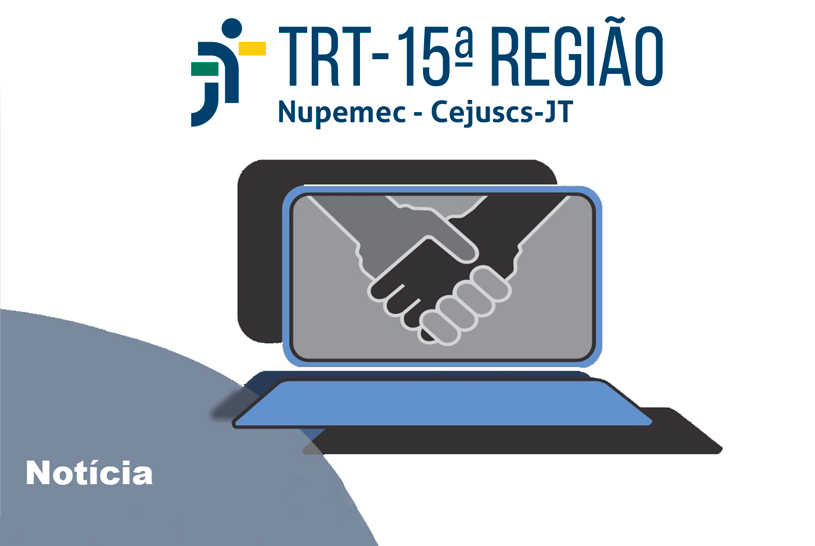 Você está visualizando atualmente 15ª Região: Justiça trabalhista concilia R$ 368 milhões em 6,5 mil acordos no 1º semestre