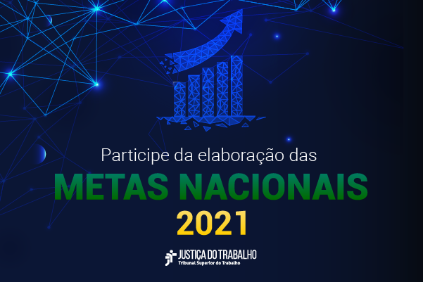 Você está visualizando atualmente Justiça do Trabalho realiza pesquisa para elaboração das Metas Nacionais até 31 de julho