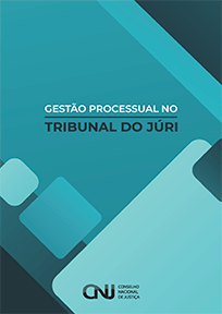 Gestão_processual_no_Tribunal_do_Júri_02_07