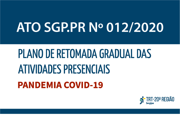 Você está visualizando atualmente Justiça do Trabalho de Sergipe aprova retomada gradual das atividades presenciais