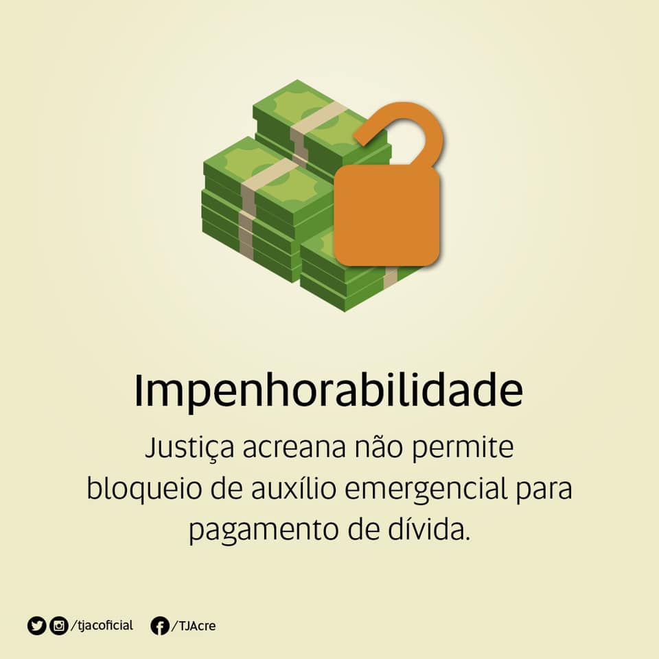 Você está visualizando atualmente Justiça acreana não permite bloqueio de auxílio emergencial para pagamento de dívida