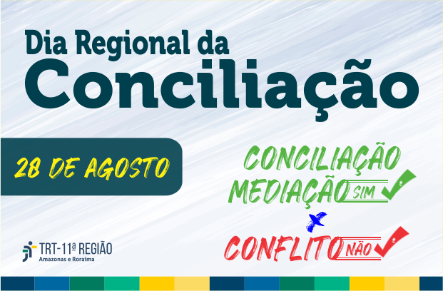Leia mais sobre o artigo Justiça do Trabalho da 11ª Região inscreve processos para o Dia Regional da Conciliação