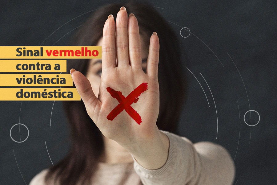 Você está visualizando atualmente Sinal Vermelho se torna programa nacional de combate à violência contra a mulher