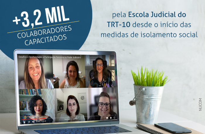 Você está visualizando atualmente Covid-19: Justiça do Trabalho da 10ª Região capacitou mais de 3,2 mil colaboradores