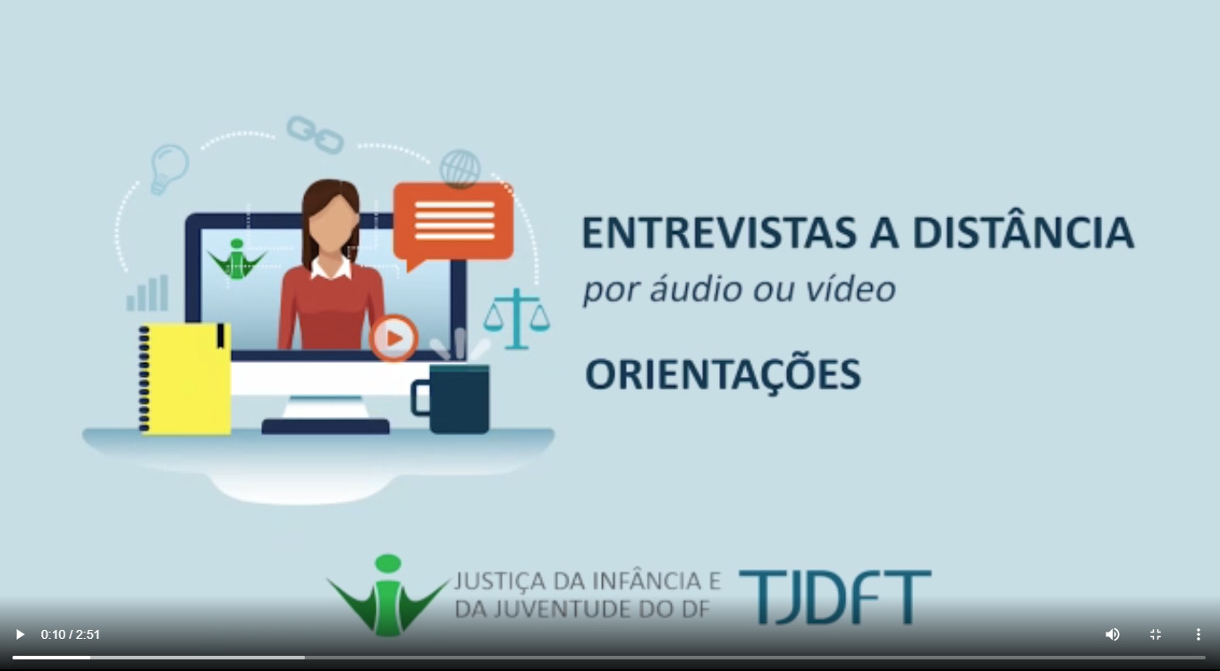 Você está visualizando atualmente Vara da Infância e da Juventude do DF orienta a participação em entrevistas a distância