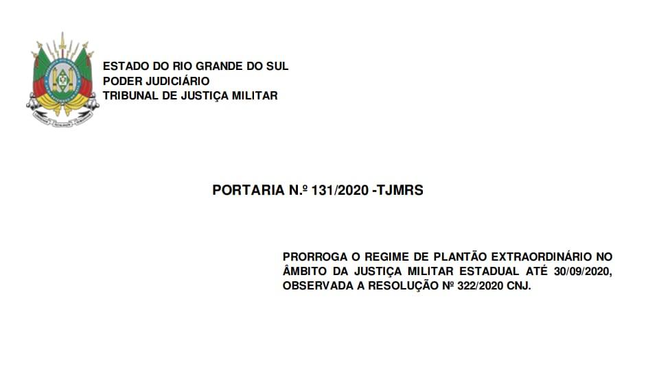 Você está visualizando atualmente Justiça Militar gaúcha prorroga regime de plantão extraordinário até 30 de setembro