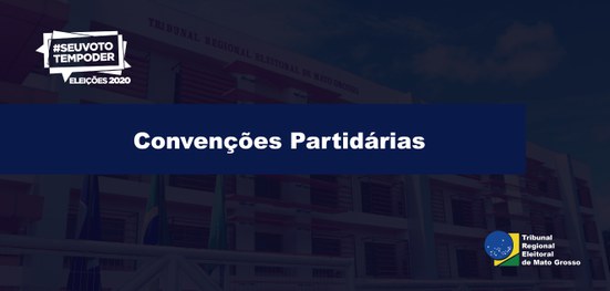 Você está visualizando atualmente Eleições 2020: Prazo para convenções partidárias termina nesta quarta-feira (16/9)