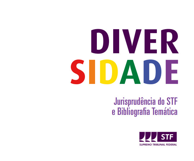 Você está visualizando atualmente Supremo lança coletânea com jurisprudência e bibliografia sobre diversidade