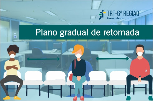 Você está visualizando atualmente Tribunal do Trabalho em PE regulamenta retorno gradual das atividades presenciais