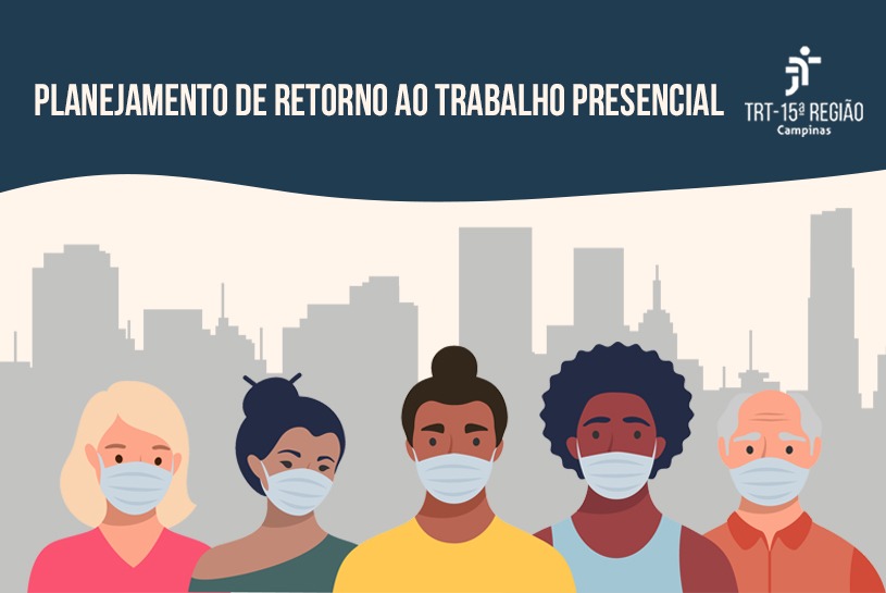 Você está visualizando atualmente JT da 15ª Região inicia retomada das atividades presenciais em 5 de outubro