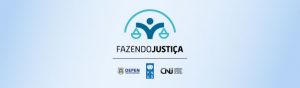 Read more about the article Fazendo Justiça mobiliza comunicadores do Judiciário para divulgar ações do programa