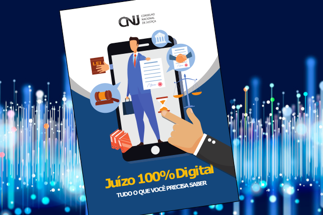 Ilustração destaca capa de cartilha do CNJ que explica o que é o Juízo 100% Digital.