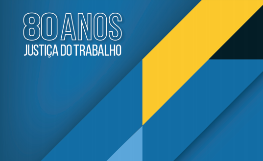 Você está visualizando atualmente Celebração dos 80 anos da Justiça do Trabalho terá seminário, livro e prêmio