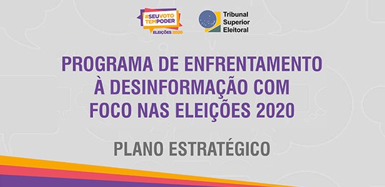 Você está visualizando atualmente Estratégia da Justiça Eleitoral para eleições 2020 prevê disseminar notícias verdadeiras