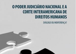 Read more about the article Juiz da 1ª Região lança livro sobre impactos das condenações pela Corte IDH