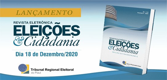 Leia mais sobre o artigo Justiça eleitoral do Piauí lança edição da revista Eleições & Cidadania, volume I
