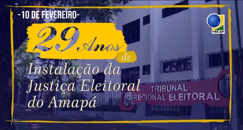 Leia mais sobre o artigo Justiça Eleitoral comemora 29 anos de instalação no estado do Amapá