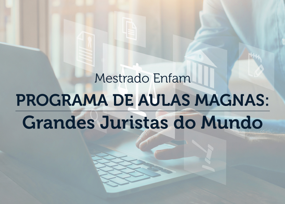 Você está visualizando atualmente Aulas magnas com grandes juristas mundiais inicia atividades na Enfam