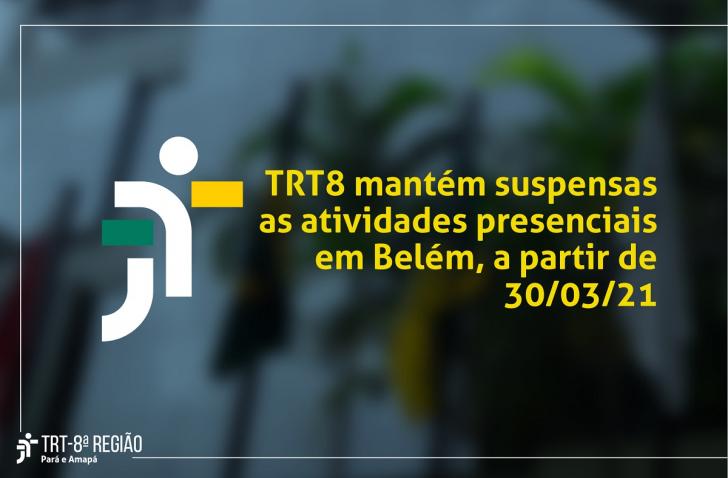 Você está visualizando atualmente Justiça do Trabalho suspende atividades presenciais no Amapá e no Pará