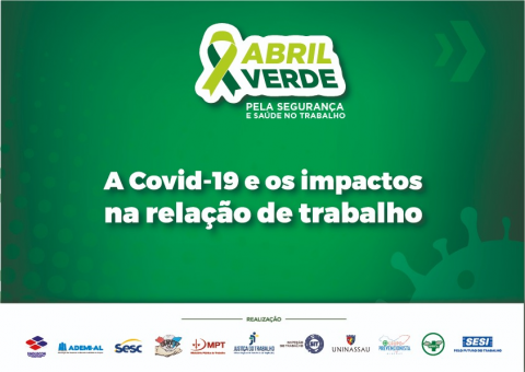 Leia mais sobre o artigo Abril Verde: instituições promovem eventos on-line sobre trabalho e pandemia